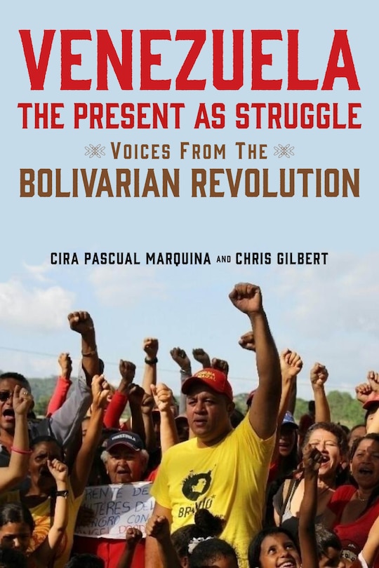 Front cover_Venezuela, the Present as Struggle