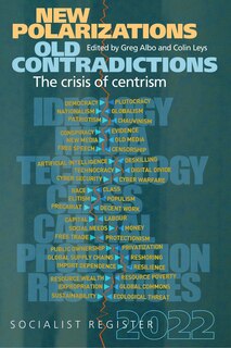 Front cover_New Polarizations and Old Contradictions: The Crisis of Centrism