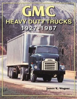 Front cover_GMC Heavy-Duty Trucks 1927-1987