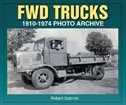 Fwd Trucks 1910-1974 Photo Archive