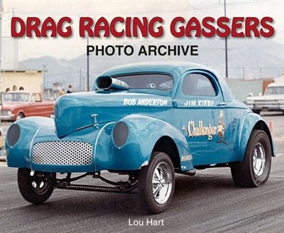 Front cover_Drag Racing Gassers Photo Archive