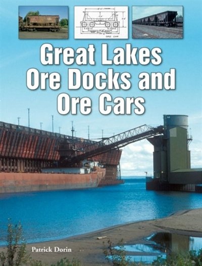 Front cover_Great Lakes Ore Docks and Ore Cars