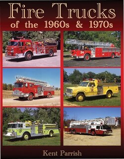 Front cover_Fire Trucks Of The 1960s And 1970s