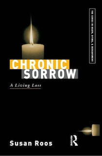 Chronic Sorrow: A Living Loss