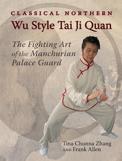 Front cover_Classical Northern Wu Style Tai Ji Quan