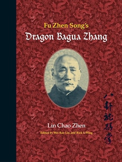 Front cover_Fu Zhen Song's Dragon Bagua Zhang