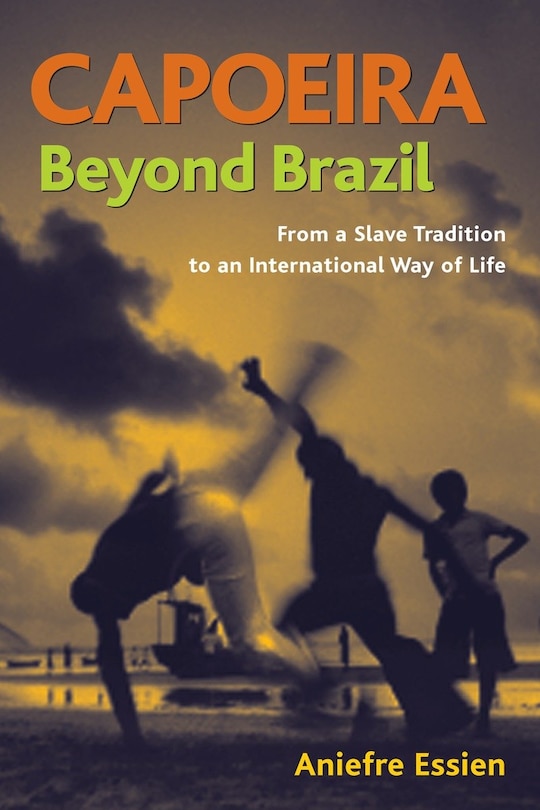 Front cover_Capoeira Beyond Brazil