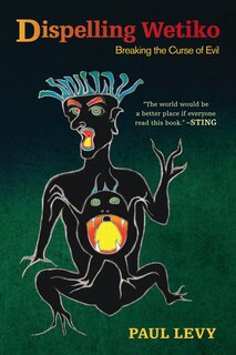Front cover_Dispelling Wetiko
