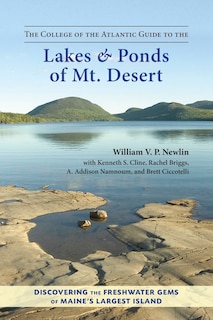 Front cover_The College Of The Atlantic Guide To The Lakes And Ponds Of Mt. Desert