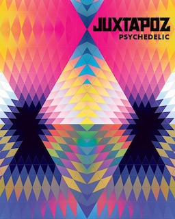 Juxtapoz Psychedelic