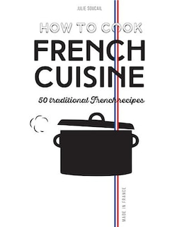 Front cover_How To Cook French Cuisine