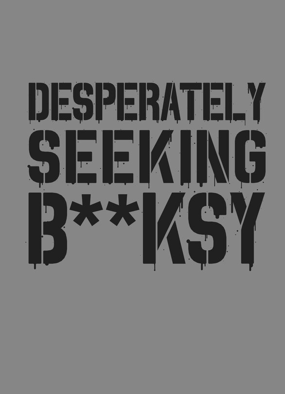 Desperately Seeking Banksy: New Edition