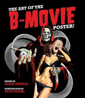 Front cover_The Art of the B Movie Poster