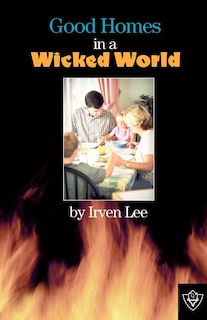 Front cover_Good Homes In A Wicked World