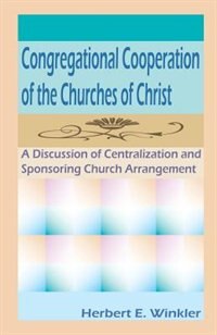 Front cover_Congregational Cooperation Of The Churches Of Christ