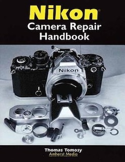 Front cover_Nikon Camera Repair Handbook