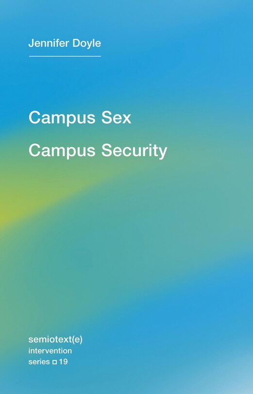 Front cover_Campus Sex, Campus Security