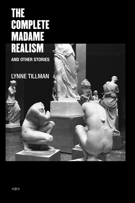 The Complete Madame Realism And Other Stories