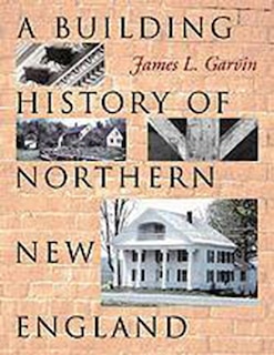 Front cover_A Building History of Northern New England