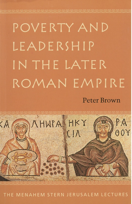Couverture_Poverty and Leadership in the Later Roman Empire