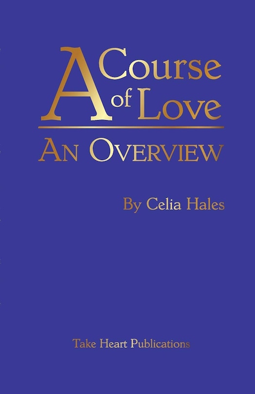 Front cover_A Course of Love: An Overview