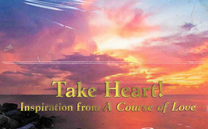 Front cover_A Course of Love Cards: TAKE HEART!