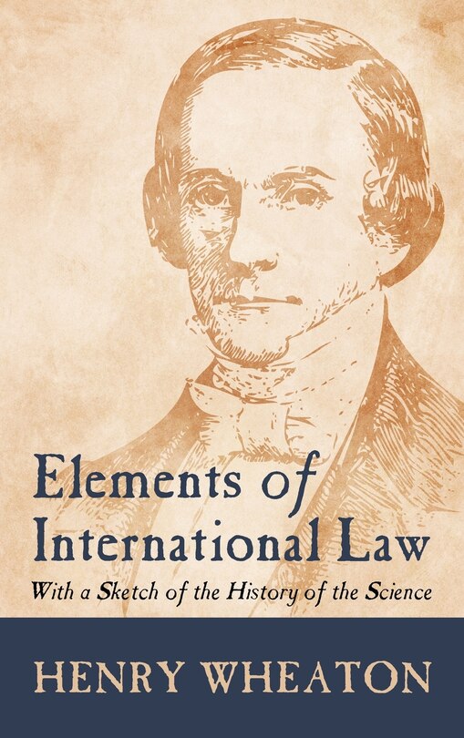 Couverture_Elements of International Law (1836)