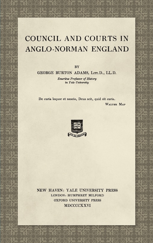 Couverture_Council and Courts in Anglo-Norman England (1926)