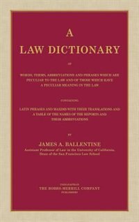 Couverture_A Law Dictionary of Words, Terms, Abbreviations and Phrases Which are Peculiar to the Law and of Those Which Have a Peculiar Meaning in the Law Containing Latin Phrases and Maxims with Their Translations (1916)