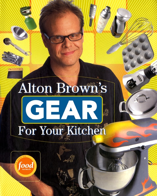 Couverture_Alton Brown's Gear For Your Kitchen