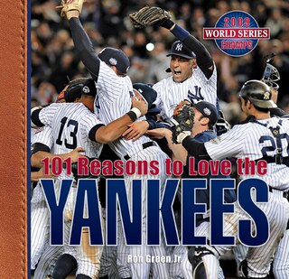 Front cover_101 Reasons to Love the Yankees (Revised)