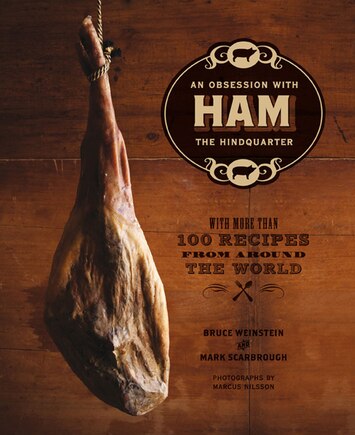 Ham: An Obsession With The Hindquarter