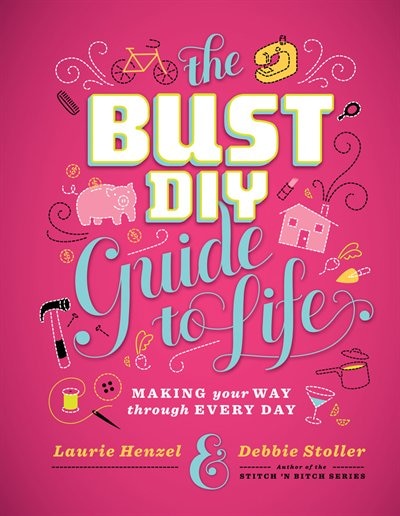 Front cover_The Bust DIY Guide to Life