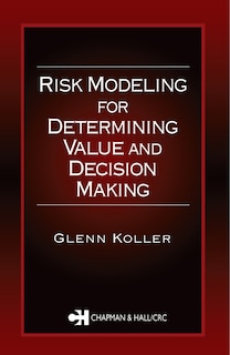 Couverture_Risk Modeling for Determining Value and Decision Making