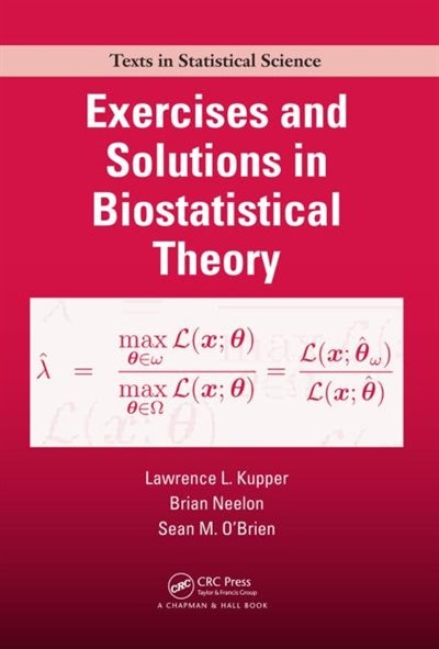 Front cover_Exercises and Solutions in Biostatistical Theory
