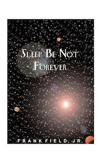 Front cover_Sleep Be Not Forever