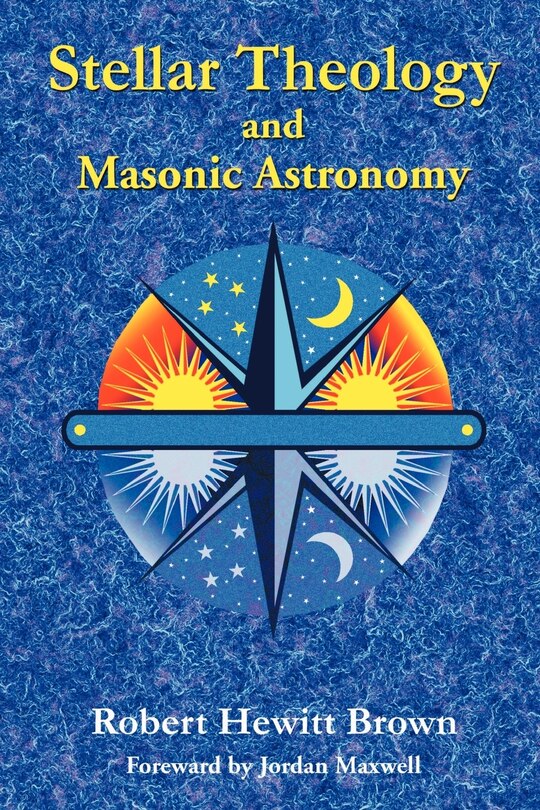 Couverture_Stellar Theology And Masonic Astronomy