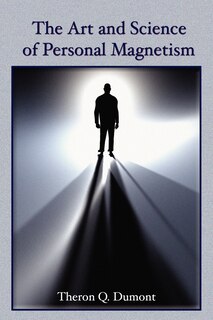 Front cover_The Art and Science of Personal Magnetism