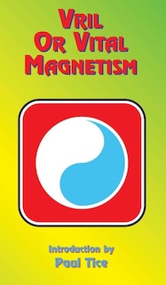 Front cover_Vril or Vital Magnetism