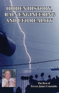 Front cover_Hidden History, Rain Engineering and UFO Reality