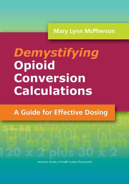 Couverture_Demystifying Opioid Conversion Calculations