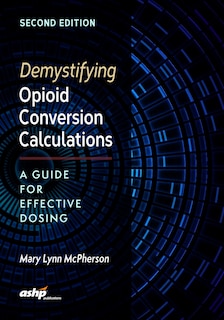 Couverture_Demystifying Opioid Conversion Calculations