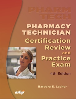 Front cover_Pharmacy Technician Certification Review And Practice Exam