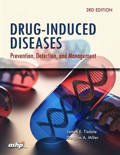 Drug-Induced Diseases: Prevention, Detection, and Management