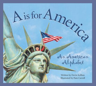 A Is For America: An American Alphabet