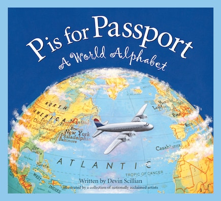 P Is For Passport: A World Alphabet