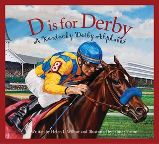 Front cover_D Is For Derby: A Kentucky Derby  Alphabet