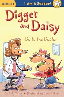 Front cover_Digger And Daisy Go To The Doctor