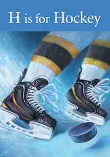 H is for Hockey by Kevin Shea
