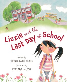 Front cover_Lizzie and the Last Day of School